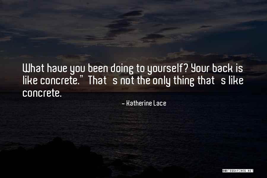 Unknowingly Manipulative Quotes By Katherine Lace Unknowingly Manipulative Quotes By Katherine Lace