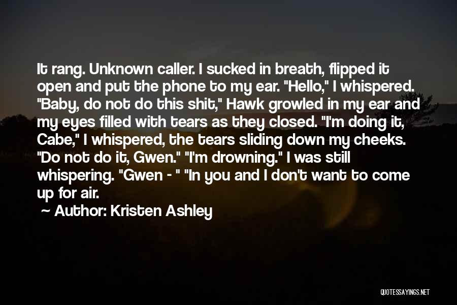 Unknown Caller Quotes By Kristen Ashley