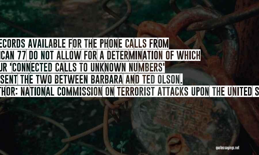 Unknown Calls Quotes By National Commission On Terrorist Attacks Upon The United States