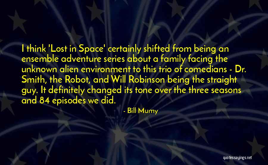 Unknown Family Quotes By Bill Mumy