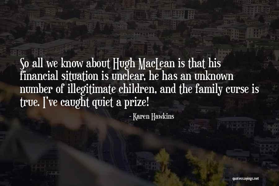 Unknown Family Quotes By Karen Hawkins Unknown Family Quotes By Karen Hawkins