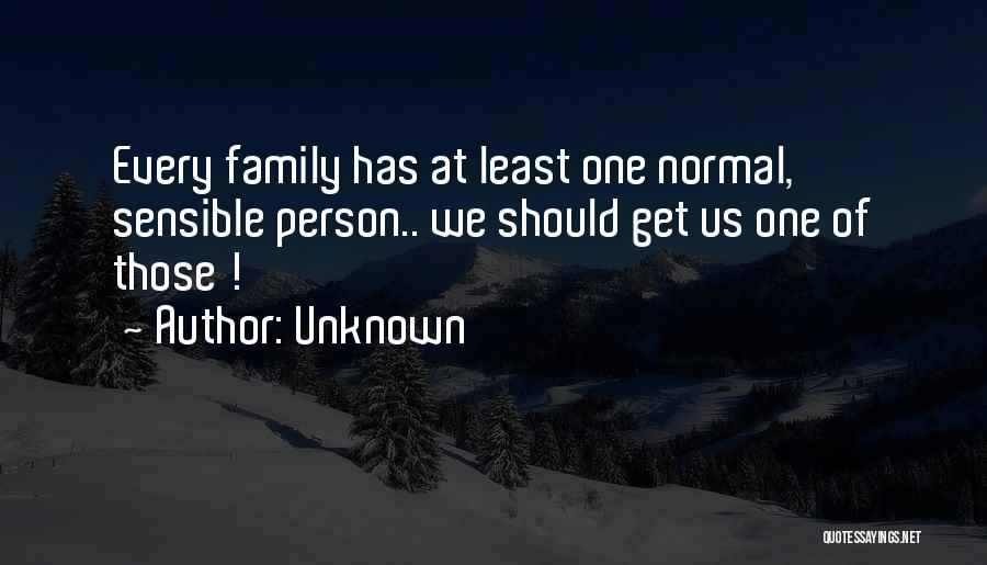 Unknown Family Quotes By Unknown