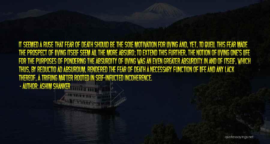 Unknown Fear Quotes By Ashim Shanker