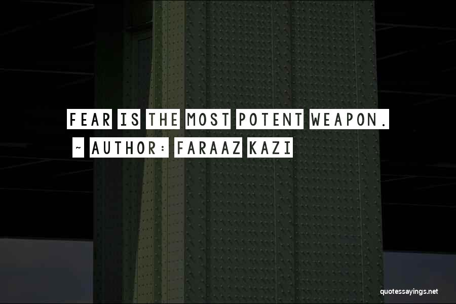 Unknown Fear Quotes By Faraaz Kazi