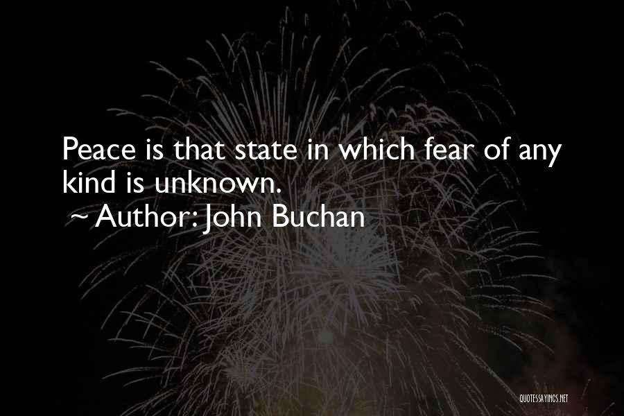 Unknown Fear Quotes By John Buchan