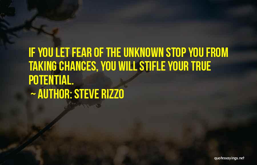 Unknown Fear Quotes By Steve Rizzo