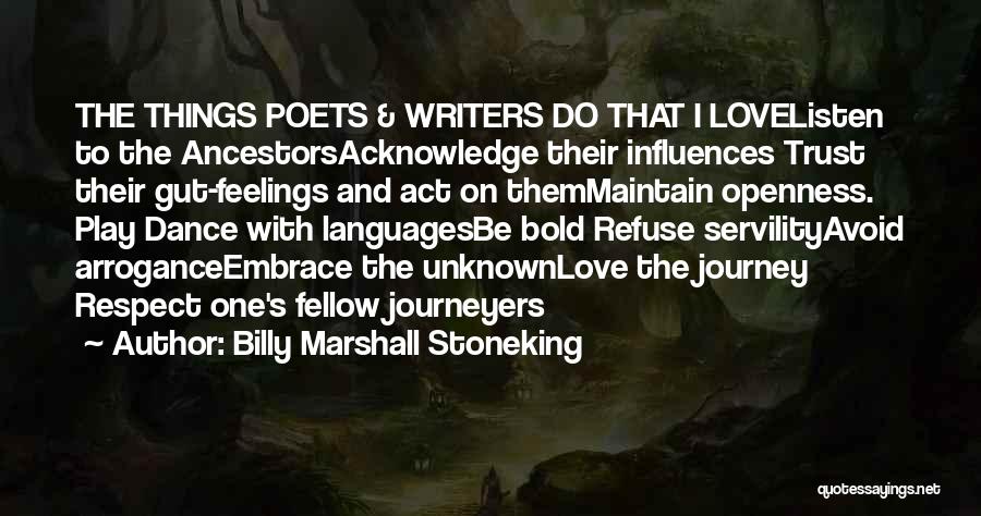Unknown Feelings Quotes By Billy Marshall Stoneking