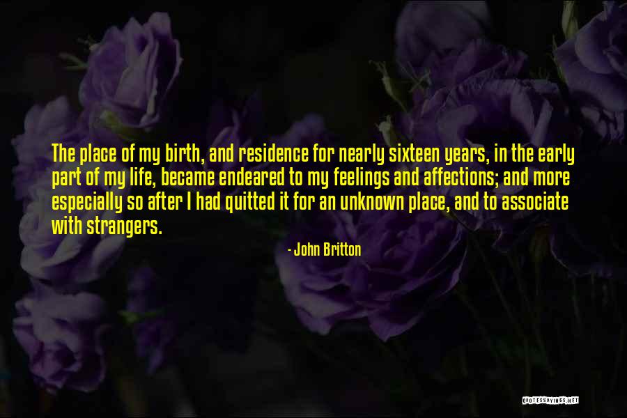 Unknown Feelings Quotes By John Britton