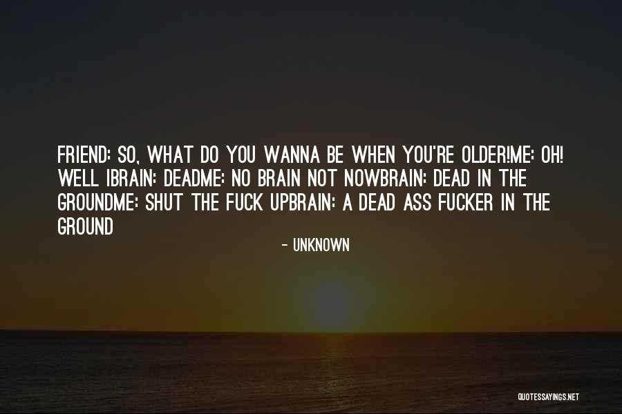 Unknown Friend Quotes By Unknown Unknown Friend Quotes By Unknown