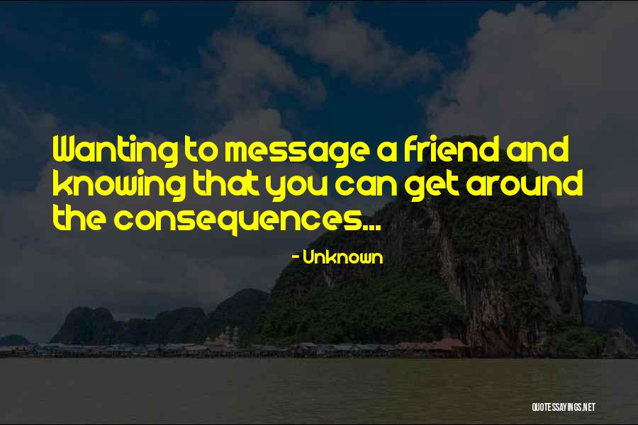 Unknown Friend Quotes By Unknown