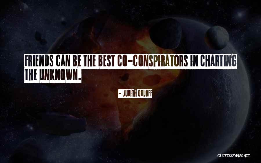 Unknown Friends Quotes By Judith Orloff Unknown Friends Quotes By Judith Orloff
