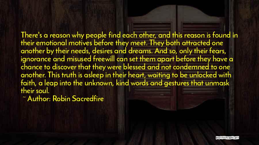 Unknown Friendship Quotes By Robin Sacredfire