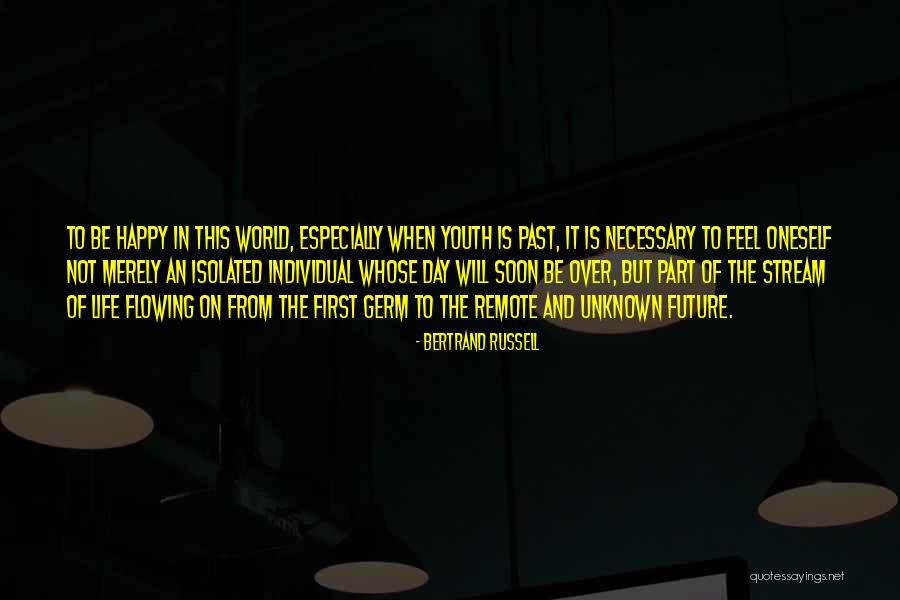 Unknown Future Quotes By Bertrand Russell Unknown Future Quotes By Bertrand Russell