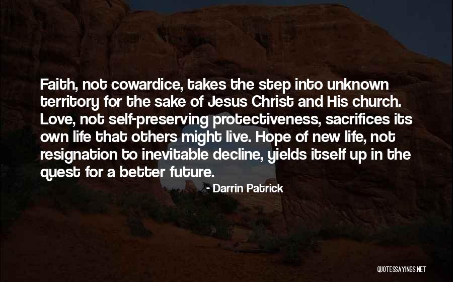 Unknown Future Quotes By Darrin Patrick Unknown Future Quotes By Darrin Patrick