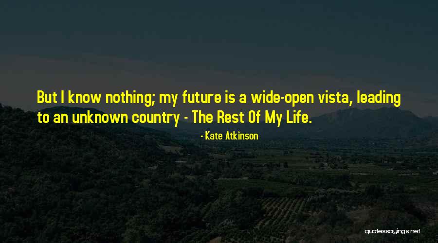 Unknown Future Quotes By Kate Atkinson Unknown Future Quotes By Kate Atkinson
