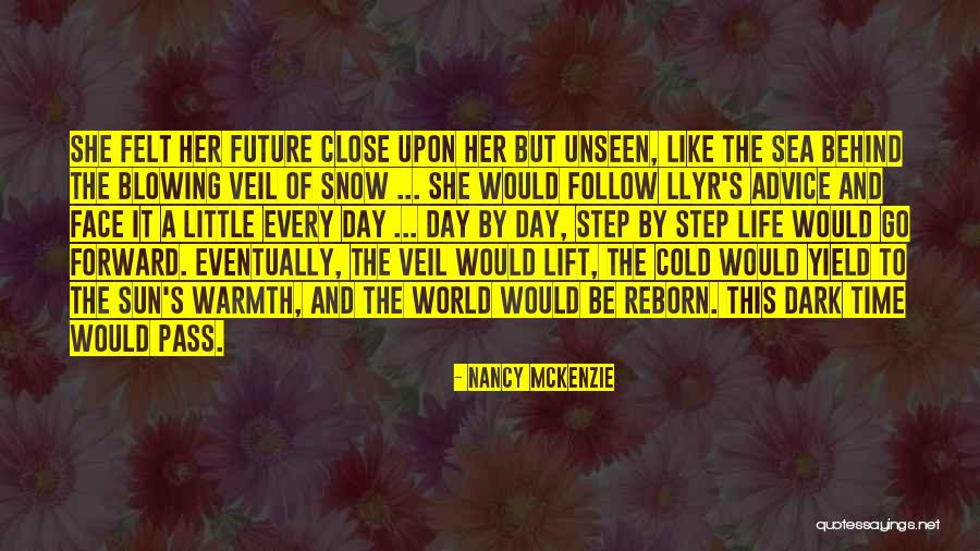 Unknown Future Quotes By Nancy McKenzie Unknown Future Quotes By Nancy McKenzie