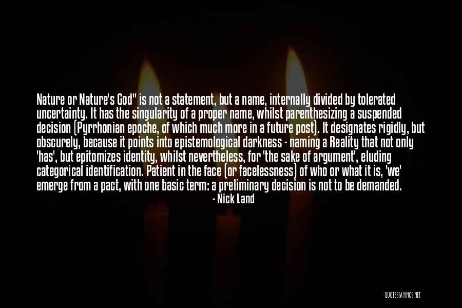 Unknown Future Quotes By Nick Land Unknown Future Quotes By Nick Land