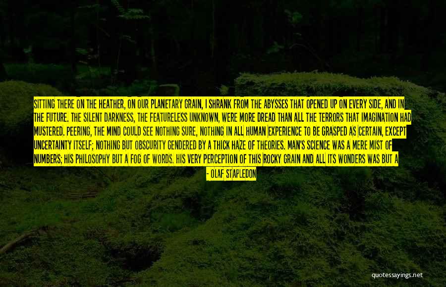Unknown Future Quotes By Olaf Stapledon Unknown Future Quotes By Olaf Stapledon