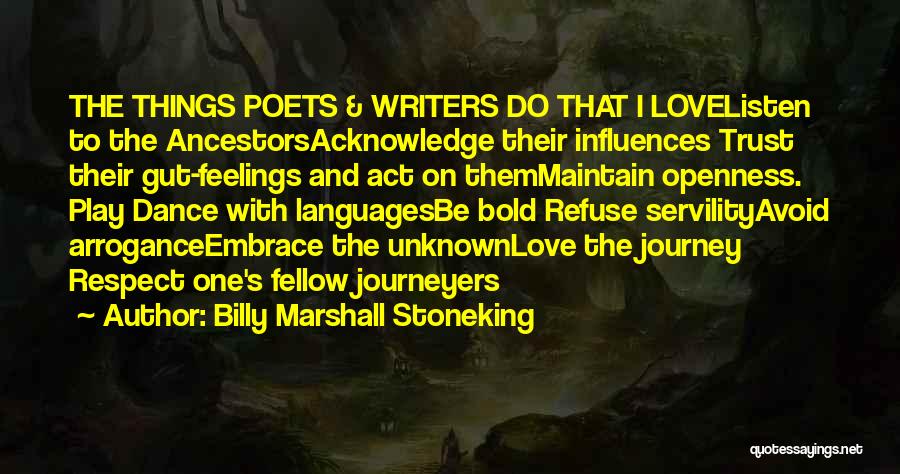 Unknown Journey Quotes By Billy Marshall Stoneking