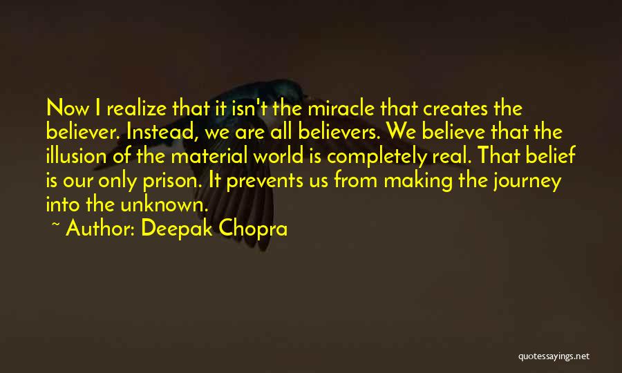 Unknown Journey Quotes By Deepak Chopra