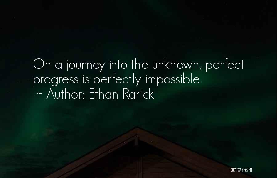 Unknown Journey Quotes By Ethan Rarick