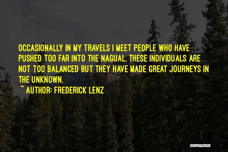 Unknown Journey Quotes By Frederick Lenz