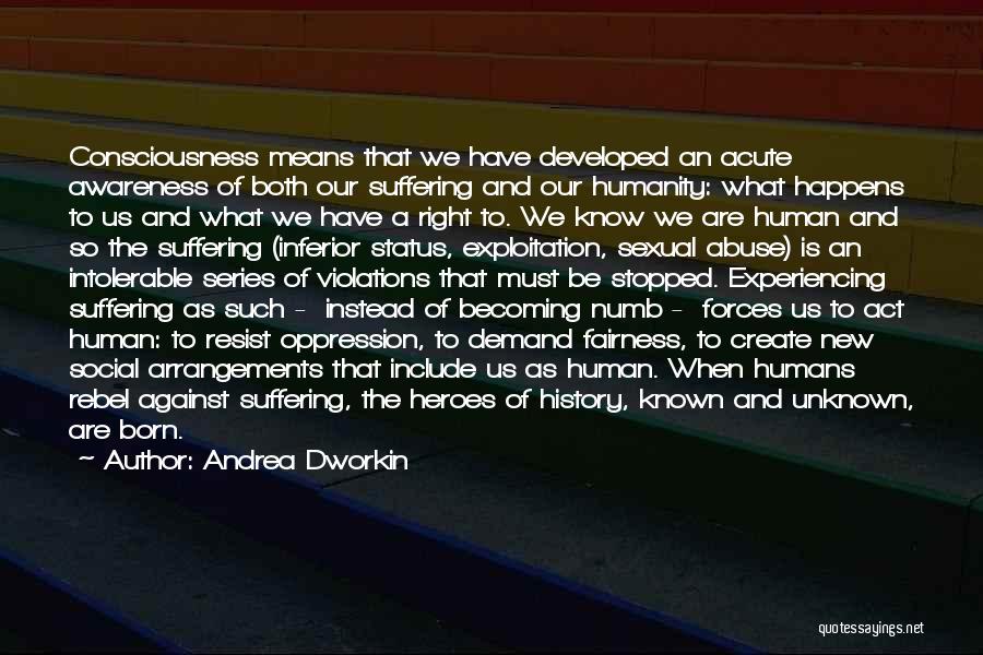 Unknown Known Quotes By Andrea Dworkin