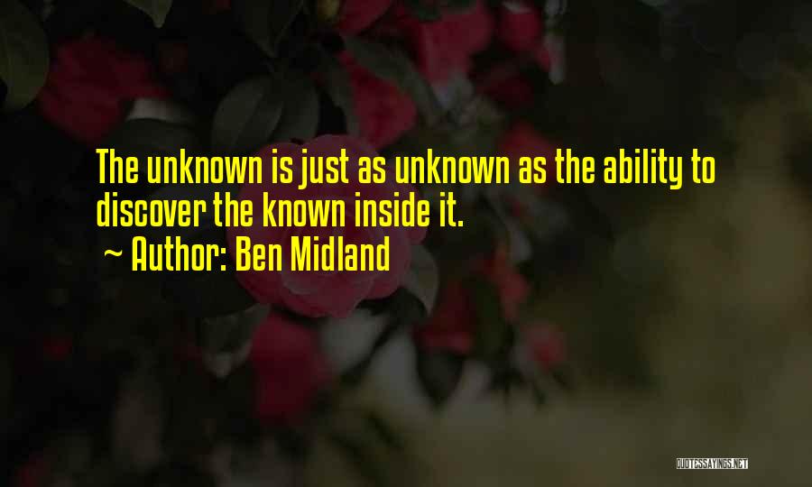 Unknown Known Quotes By Ben Midland