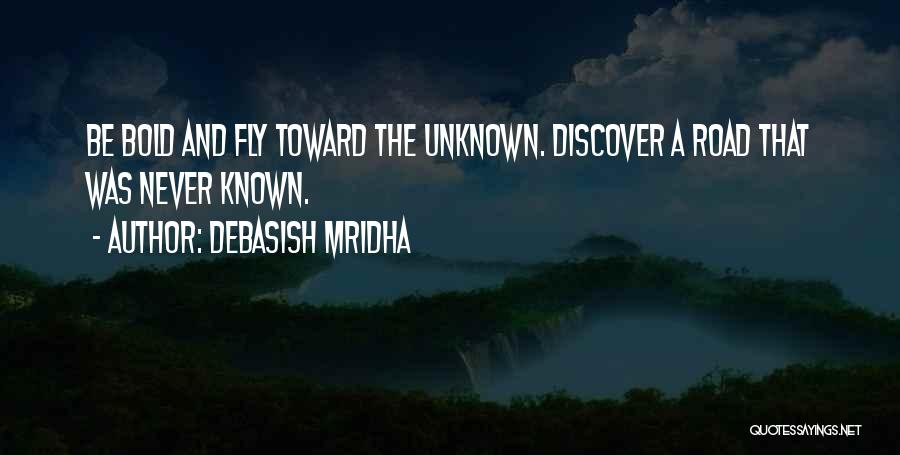 Unknown Known Quotes By Debasish Mridha