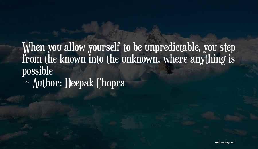 Unknown Known Quotes By Deepak Chopra