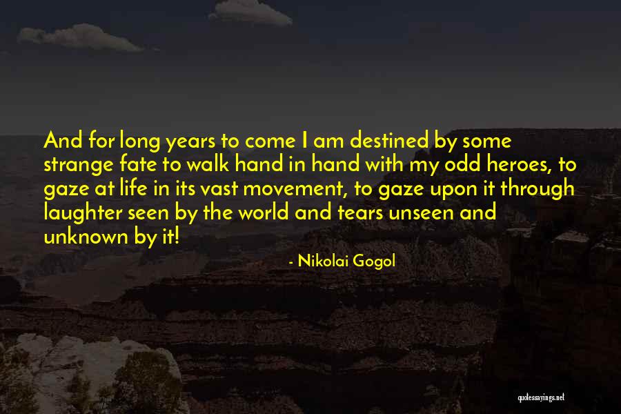 Unknown Life Quotes By Nikolai Gogol