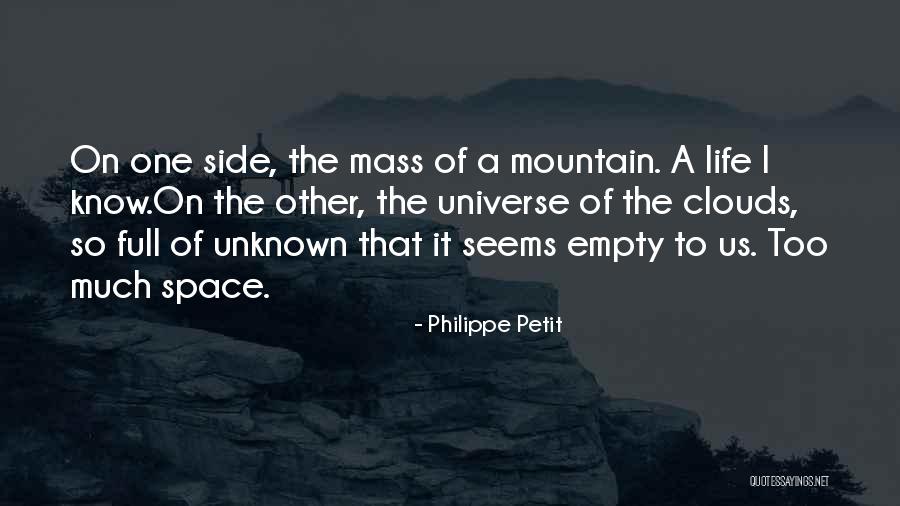 Unknown Life Quotes By Philippe Petit