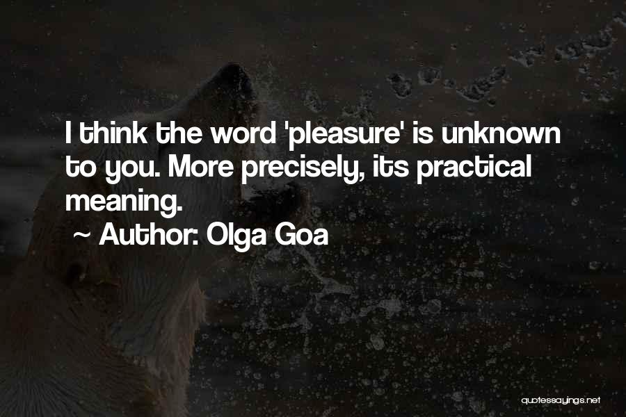 Unknown Love Quotes By Olga Goa