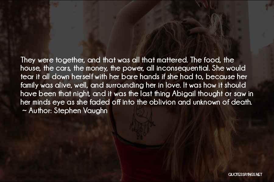 Unknown Love Quotes By Stephen Vaughn