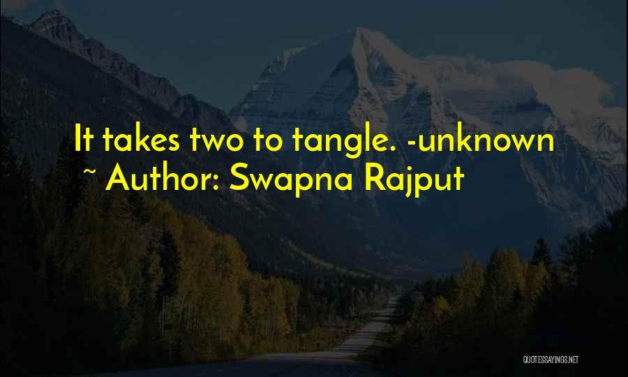 Unknown Love Quotes By Swapna Rajput