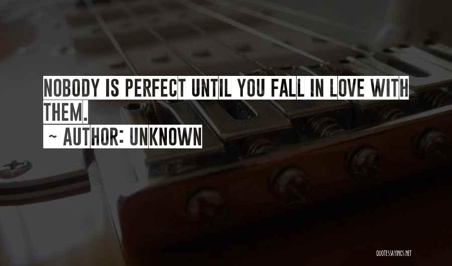 Unknown Love Quotes By Unknown