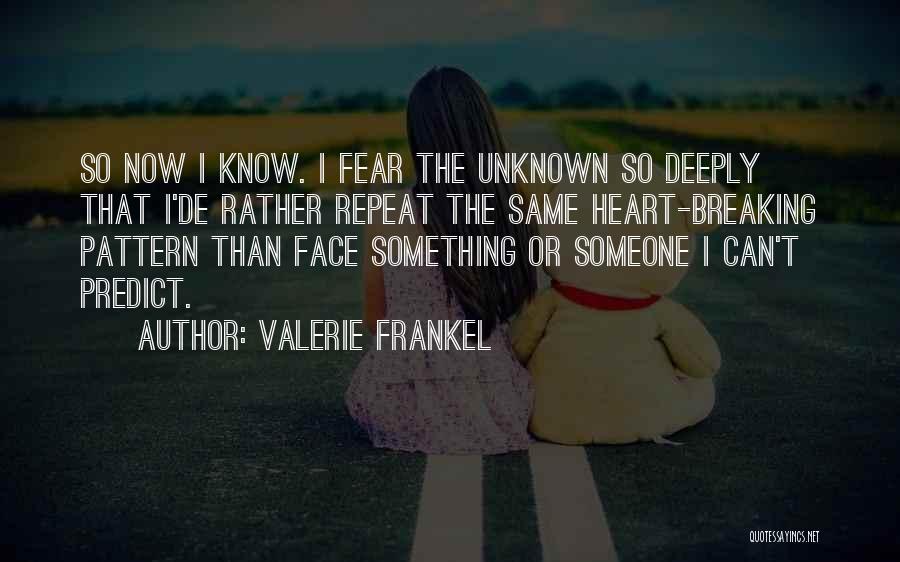 Unknown Love Quotes By Valerie Frankel