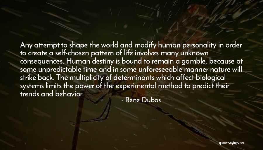 Unknown Nature Quotes By Rene Dubos Unknown Nature Quotes By Rene Dubos