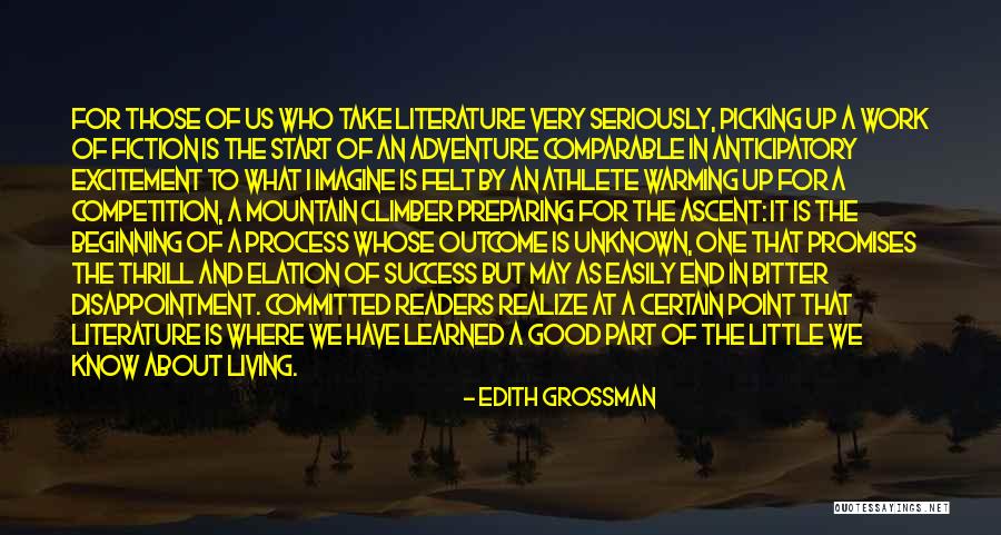 Unknown Outcome Quotes By Edith Grossman