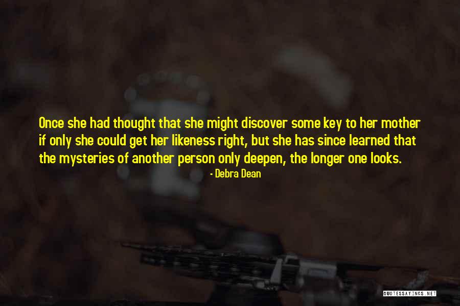 Unknown Person Quotes By Debra Dean Unknown Person Quotes By Debra Dean