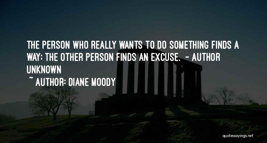 Unknown Person Quotes By Diane Moody