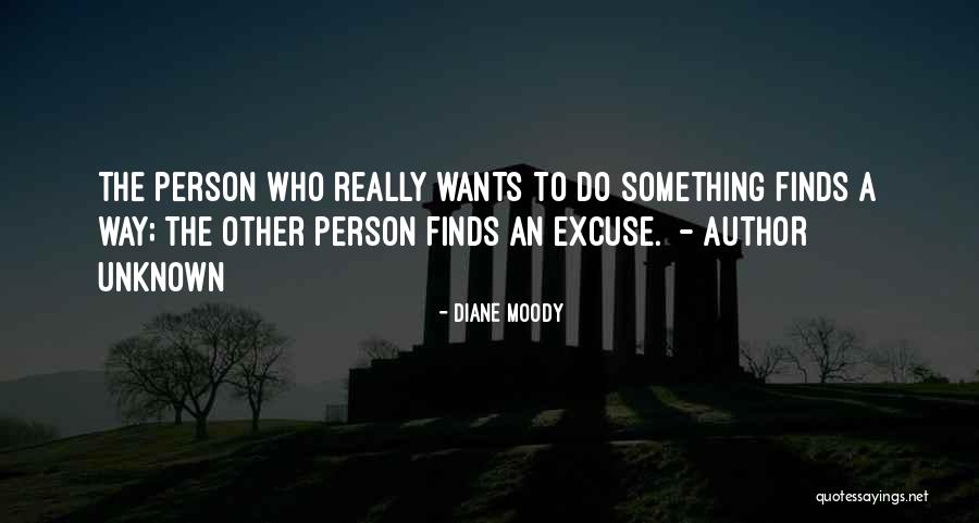 Unknown Person Quotes By Diane Moody Unknown Person Quotes By Diane Moody