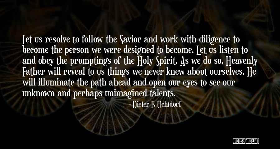 Unknown Person Quotes By Dieter F. Uchtdorf Unknown Person Quotes By Dieter F. Uchtdorf