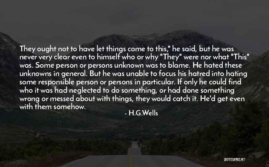 Unknown Person Quotes By H.G.Wells Unknown Person Quotes By H.G.Wells