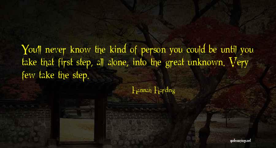 Unknown Person Quotes By Hannah Harding Unknown Person Quotes By Hannah Harding