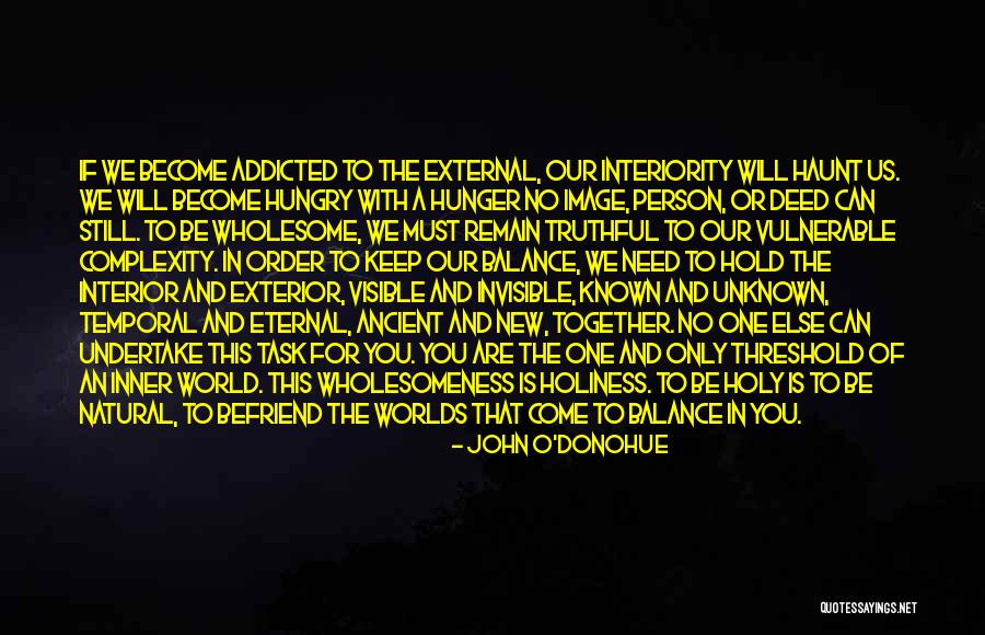 Unknown Person Quotes By John O'Donohue Unknown Person Quotes By John O'Donohue