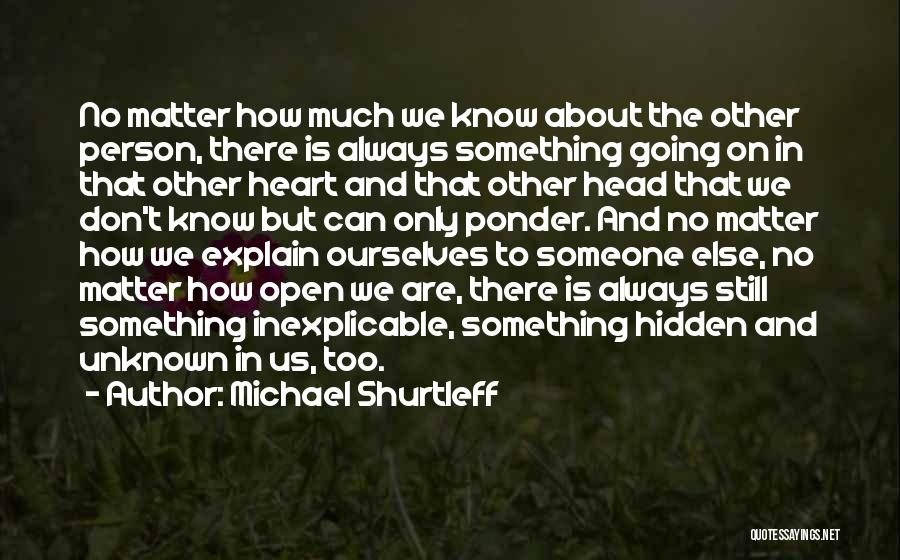 Unknown Person Quotes By Michael Shurtleff