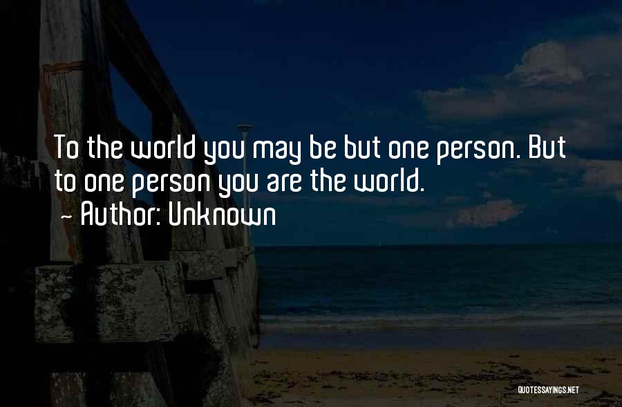 Unknown Person Quotes By Unknown
