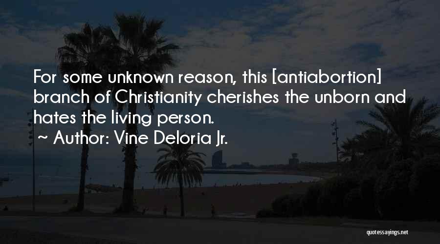 Unknown Person Quotes By Vine Deloria Jr.