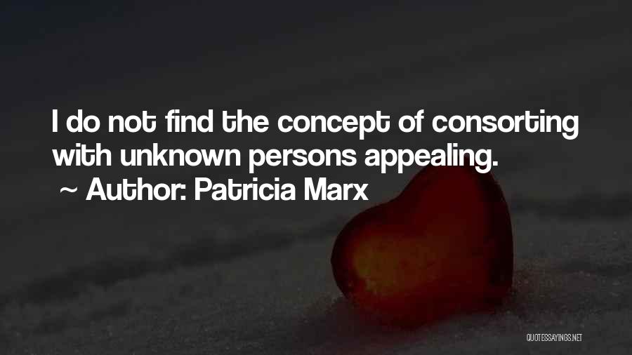 Unknown Persons Quotes By Patricia Marx